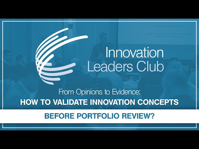 From Opinions to Evidence : How to validate innovation concepts before portfolio review?